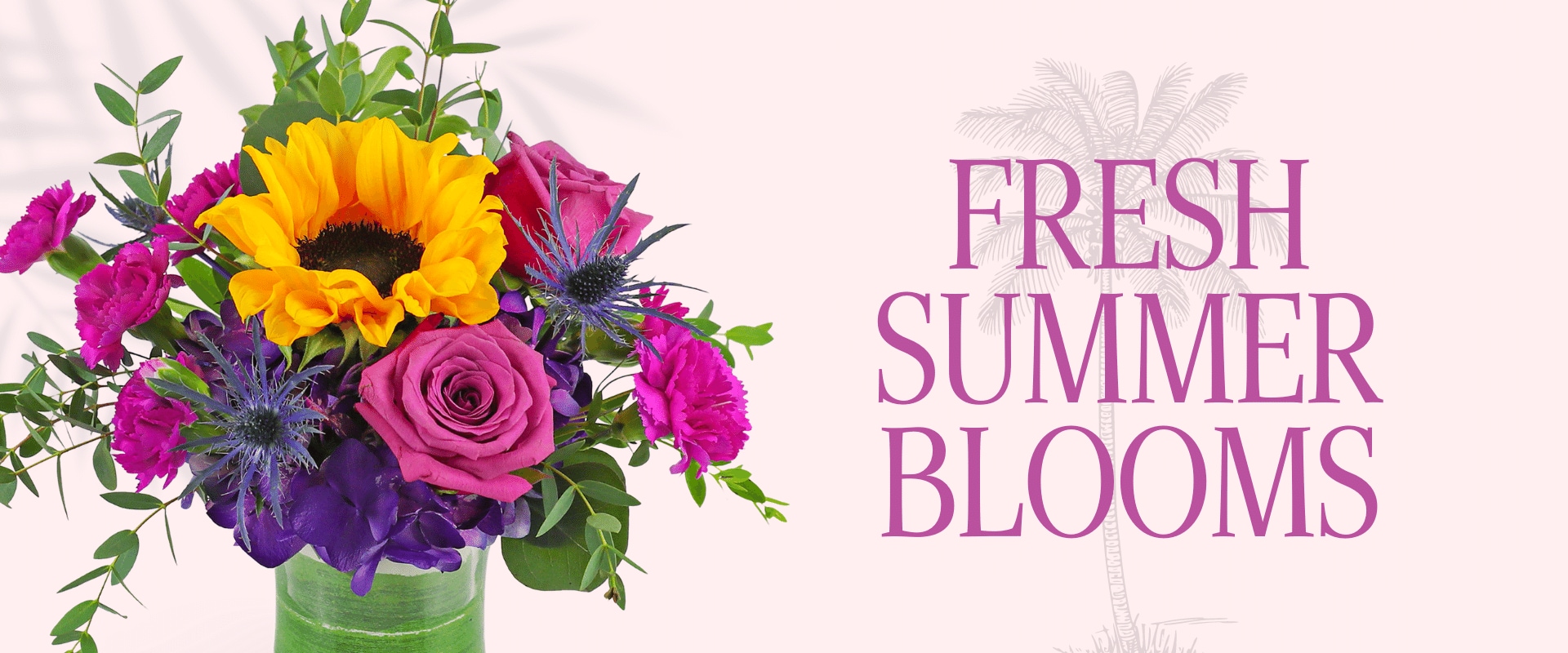 Fresh Summe rBlooms